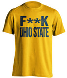 FUCK OHIO STATE - Michigan Wolverines Fan T-Shirt - Text Design - Beef Shirts