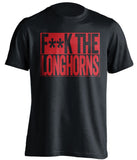 f**k the longhorns texas tech raiders black shirt
