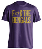 F**K THE BENGALS Baltimore Ravens purple Shirt