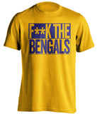 F**K THE BENGALS Baltimore Ravens gold TShirt