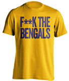 F**K THE BENGALS Baltimore Ravens gold Shirt