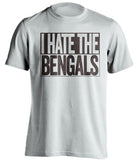 i hate the bengals cleveland browns white shirt