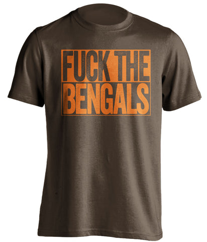 FUCK THE BENGALS Cleveland Browns brown TShirt
