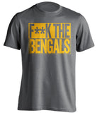 F**K THE BENGALS Pittsburgh Steelers grey TShirt