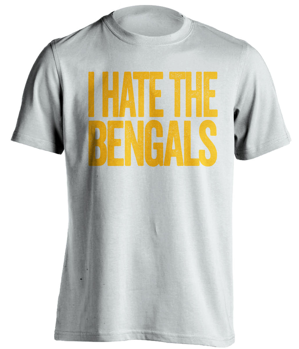 I Hate The Bengals - Pittsburgh Steelers T-Shirt - Text Design