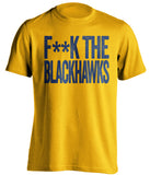F**K THE BLACKHAWKS Nashville Predators white Shirt