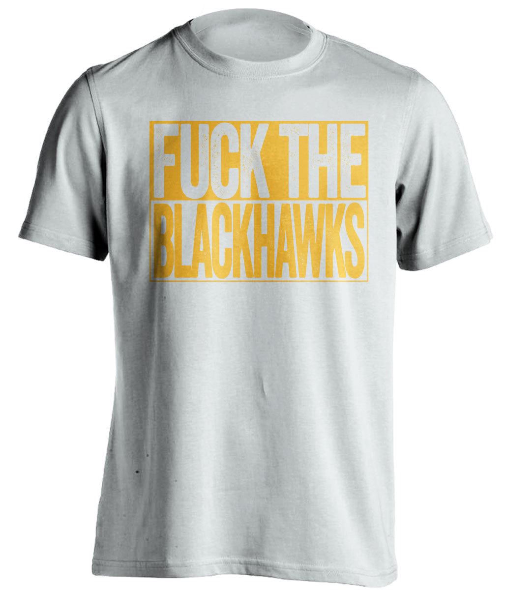 FUCK THE BLACKHAWKS Nashville Predators white TShirt