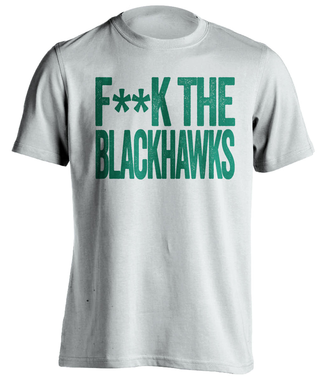 F**K THE BLACKHAWKS Dallas Stars white Shirt