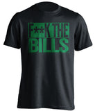 F**K THE BILLS New York Jets black TShirt