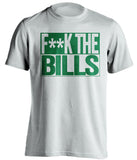 F**K THE BILLS New York Jets white TShirt