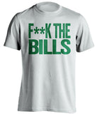 F**K THE BILLS New York Jets white Shirt
