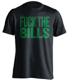 FUCK THE BILLS New York Jets black Shirt