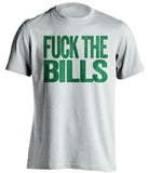 FUCK THE BILLS New York Jets white Shirt