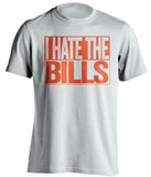i hate the bills miami dolphins white shirt