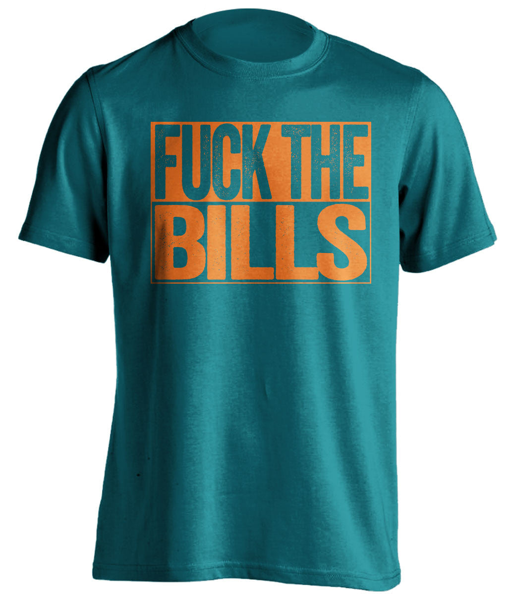 FUCK THE BILLS Miami Dolphins teal TShirt