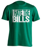 i hate the bills new york jets green shirt
