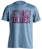 I Hate The Blues Aston Villa FC blue TShirt