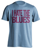 I Hate The Blues Aston Villa FC blue Shirt