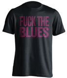 FUCK THE BLUES Aston Villa FC black Shirt