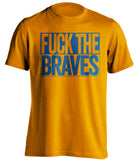 FUCK THE BRAVES New York Mets orange TShirt