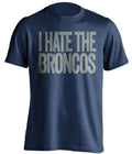 i hate the broncos oakland raiders blue shirt
