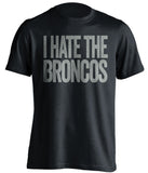 i hate the broncos oakland raiders black shirt