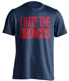 I Hate The Broncos New England Patriots blue Shirt