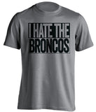i hate the broncos oakland raiders grey shirt
