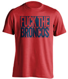 FUCK THE BRONCOS New England Patriots red TShirt