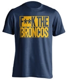 F**K THE BRONCOS San Diego Chargers blue TShirt
