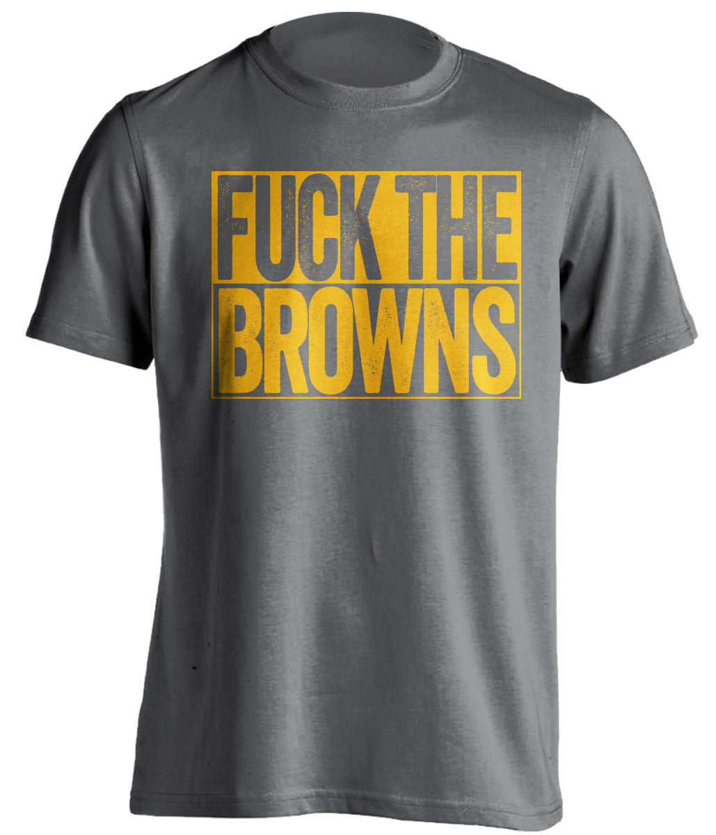 fuck the browns pittsburgh steelers grey shirt