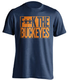 f**k the buckeyes illinois illini blue shirt