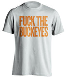 fuck the buckeyes illinois illini white tshirt
