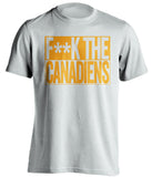 F**K THE CANADIENS Boston Bruins white TShirt