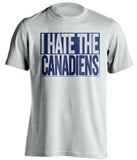 i hate the canadiens toronto maple leafs white shirt