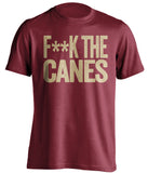 f**k the canes florida state seminoles red tshirt