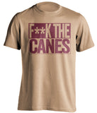 f**k the canes florida state seminoles gold shirt