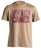 fuck the canes florida state seminoles gold shirt