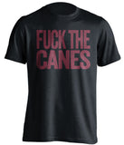 fuck the canes florida state seminoles black tshirt