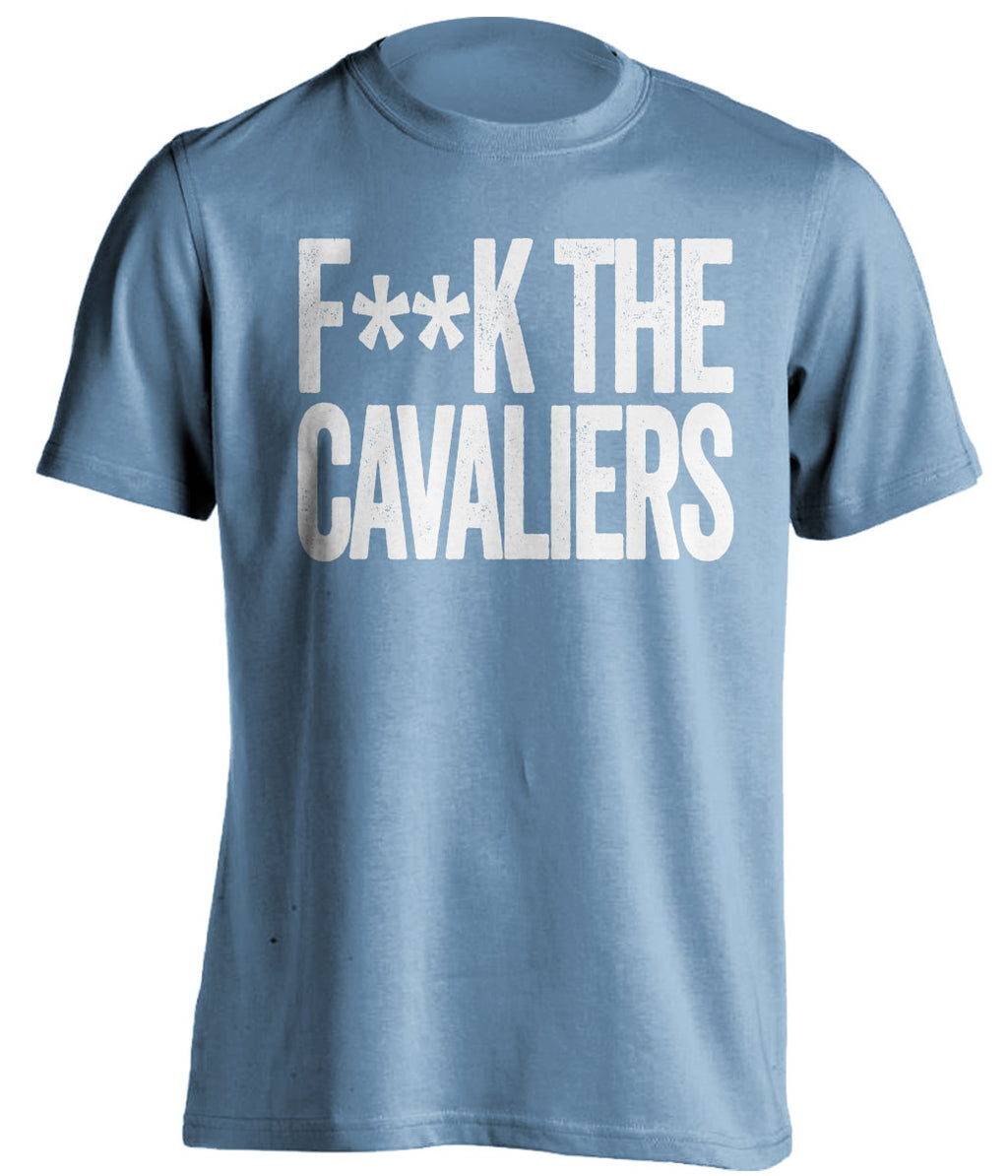f**k the cavaliers unc tarheels blue tshirt