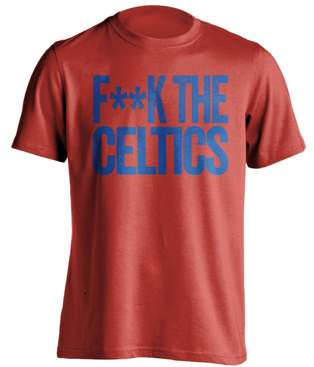 f**k the celtics philadelphia sixers red tshirt