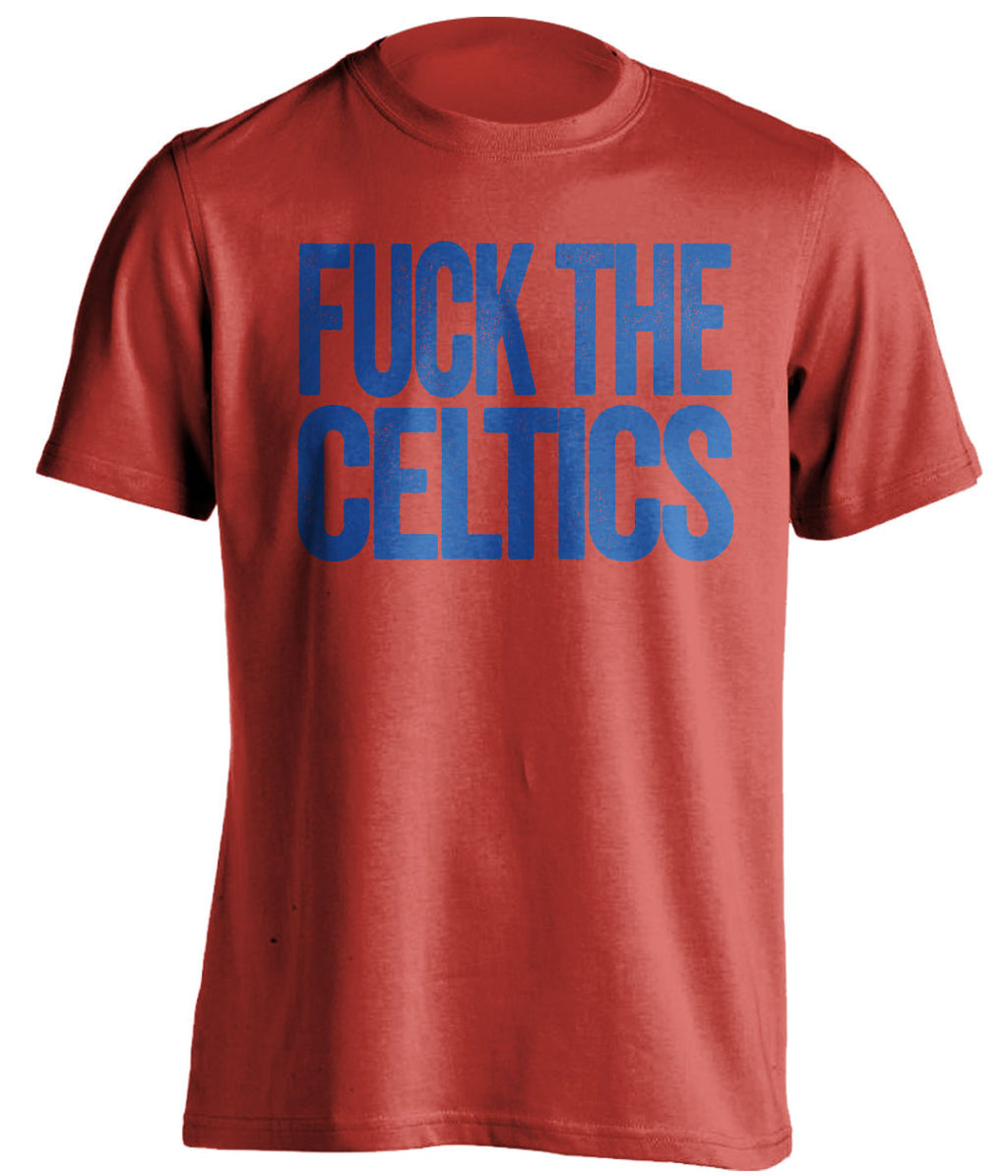 fuck the celtics philadelphia sixers red tshirt