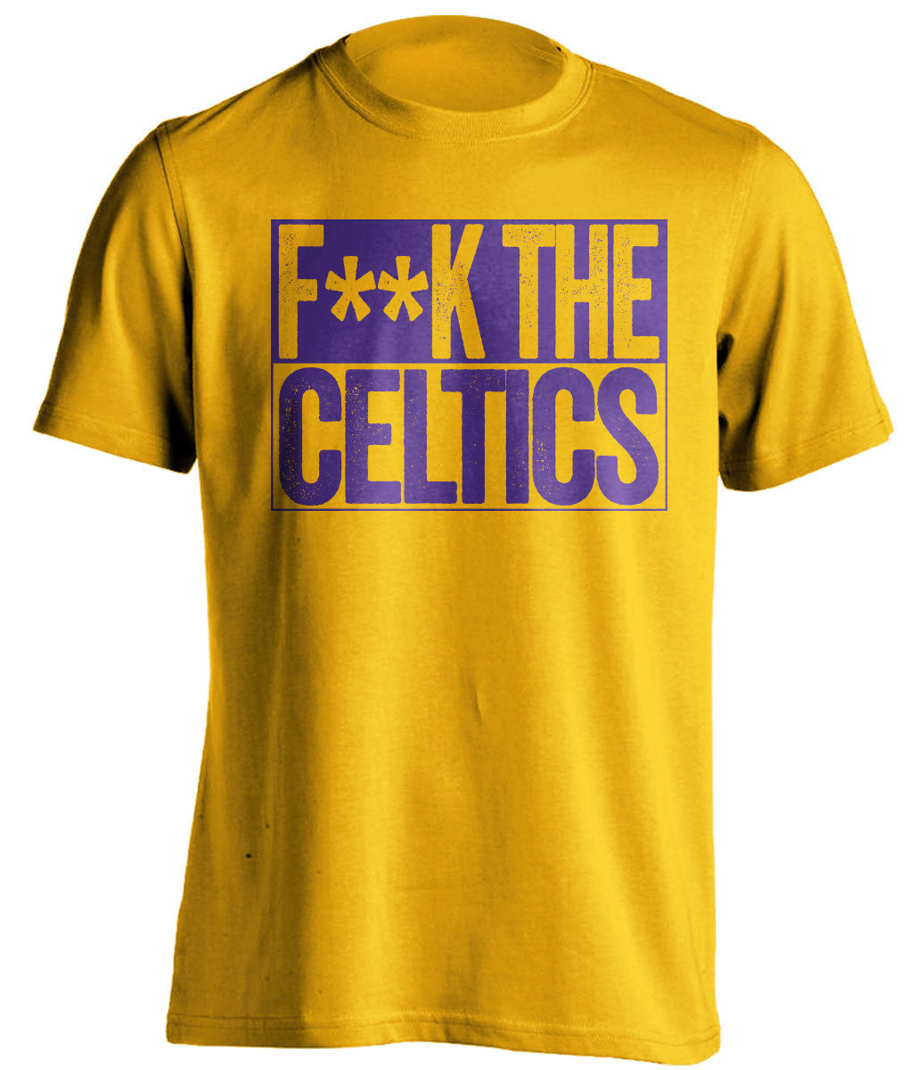 f**k the celtics la lakers gold shirt