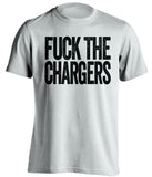 fuck the chargers oakland raiders white tshirt