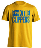 f**k the clippers golden state warriors gold shirt