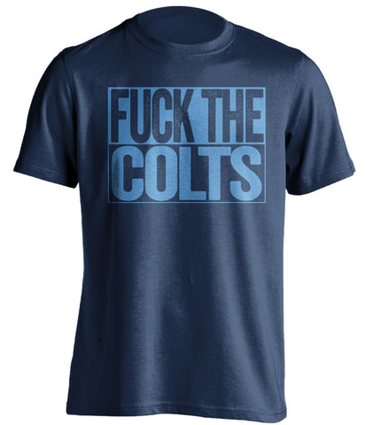 fuck the colts tennessee titans navy shirt