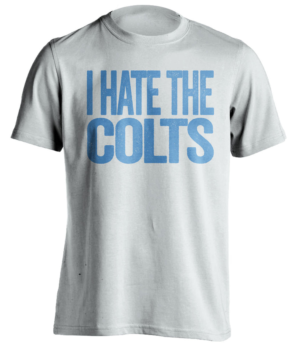 i hate the colts tennessee titans white tshirt