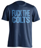 fuck the colts tennessee titans black tshirt