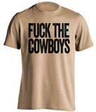 FUCK THE COWBOYS New Orleans Saints gold Shirt