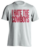 i hate the cowboys houston texans white tshirt